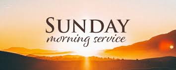 Sunday Morning Service – May 15th 2022